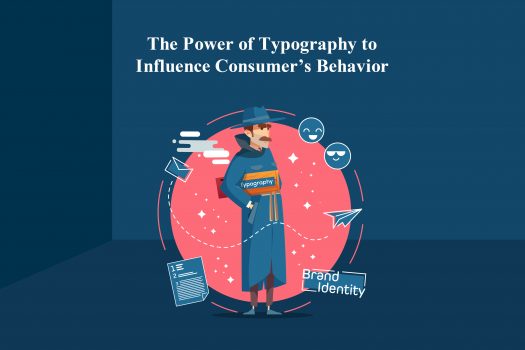 The Power of Typography to Influence Consumer’s Behavior