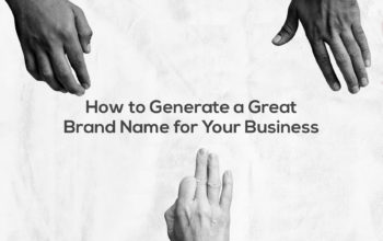How to Generate a Great Branding Name for Your Business